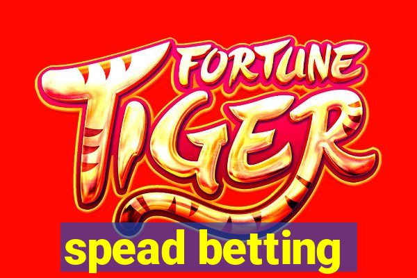 spead betting